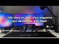 24h dans la peau dun stagiaire qui dveloppe son saas