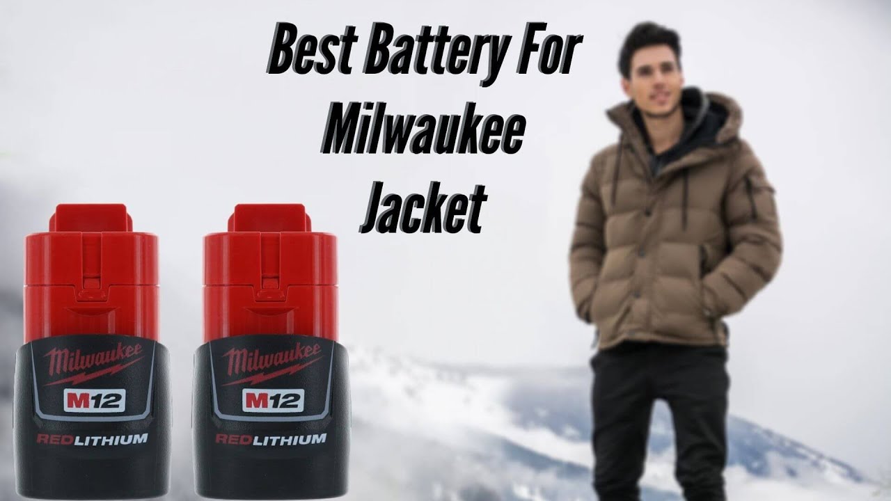 best-battery-for-milwaukee-jacket-top-battery-of-2021-youtube