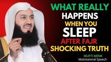 “What Really Happens When You Sleep After Fajr – Shocking Truth || Mufti Menk