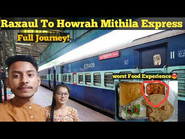 Raxaul To Howrah || Mithila Express (03022) || Full Journey || Food Travel  & More ? - YouTube