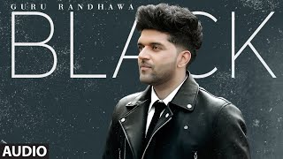 Guru Randhawa: BLACK (Full Audio) Bunty Bains, Davvy Singh | Bhushan Kumar | T-Series chords