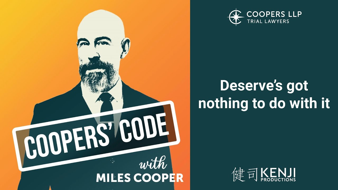 Deserve’s got nothing to do with it | Coopers' Code