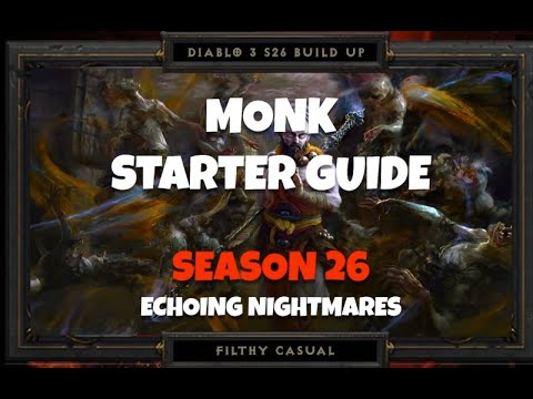Monk Starter Guide (Season 26 Echoing Nightmares Diablo 3)