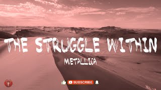 Metallica | The Struggle Within Lyrics