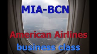 Miami (MIA) to Barcelona(BCN) - AA Business Class. Boeing 777-223