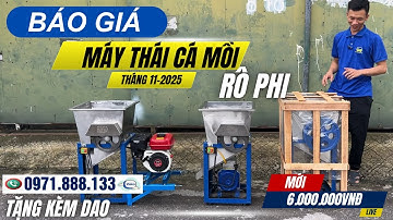 Báo giá máy thái cá mồi,cắt cá mồi rô phi tháng 11 năm 2025