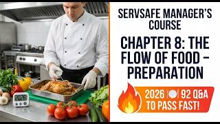 SERVSAFE MANAGER’S COURSE CHAPTER 8: THE FLOW OF FOOD – PREPARATION 2026 🔥🍽️ 92 Q&A TO PASS FAST!