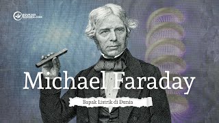 Michael Faraday, Bapak Listrik di Dunia