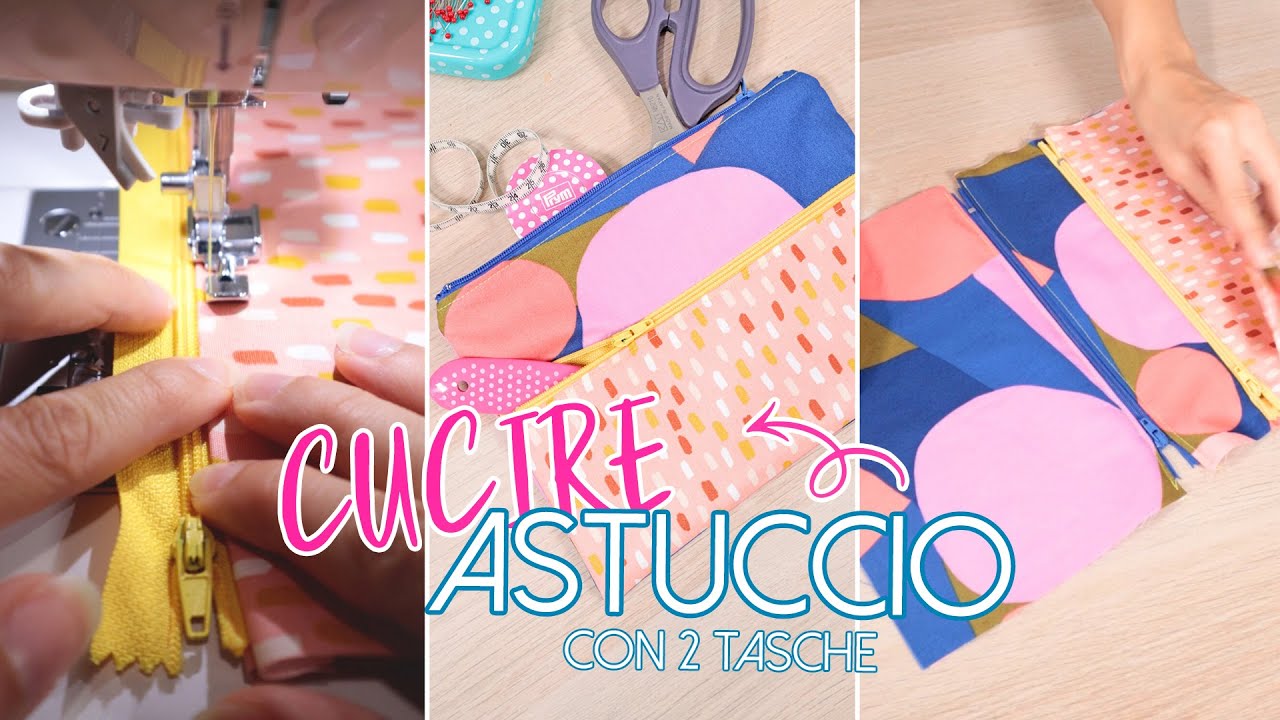Come cucire un astuccio con 2 tasche e 2 zip | Cucito creativo | Un punto alla volta