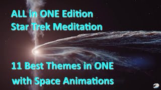 [ALL in ONE] Best of Star Trek Theme for Meditation, Dream and Relax screenshot 2