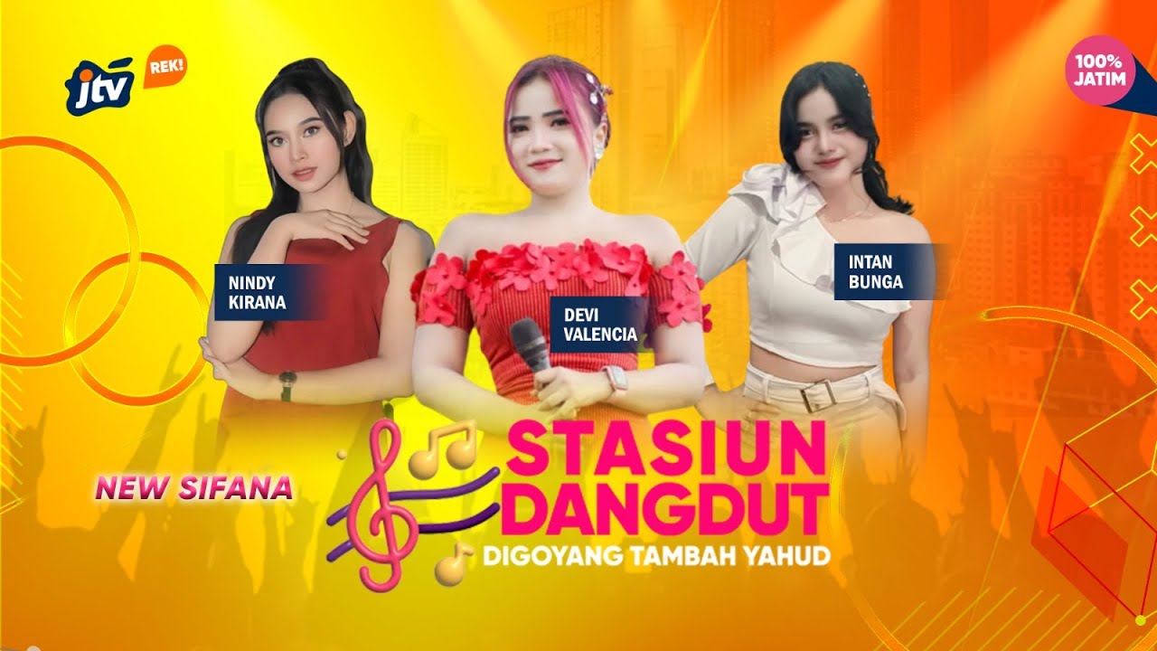 STASIUN DANGDUT LIVE | NINDY KIRANA | DEVI VALENCIA | INTAN BUNGA | NEW SIFANA