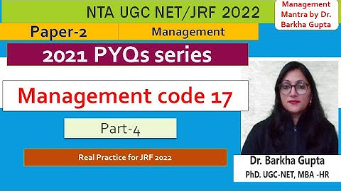 Management 2021 PYQs series part-4/ Management code 17/ NTA UGC NET/ JRF 2022/ By Dr. Barkha Gupta