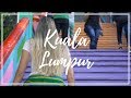 3 Amazing Days in Kuala Lumpur | TRAVEL VLOG 24