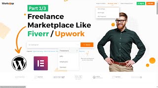 Create a Freelance Marketplace like Fiverr and Upwork - WordPress + Elementor (Part 1/3)