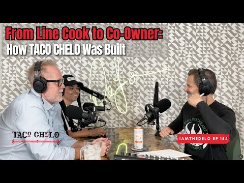 From Line Cook to Co-Owner: How Taco Chelo Was Built | On the Delo EP 184