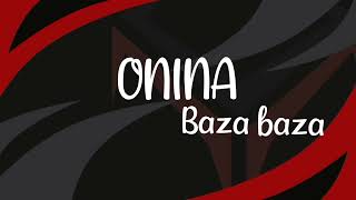 ONINA - BAZA BAZA....( Lyrics video) #lyrics #robby