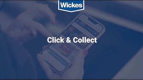 Wickes Click and Collect