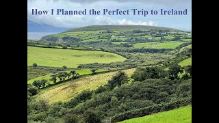 Episode 56: How To Plan the Perfect Trip to Ireland