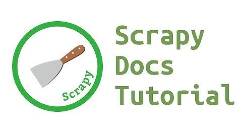 python scrapy docs tutorial