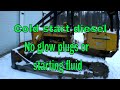 Cold start old diesel dozer without starting fluid or glow plugs