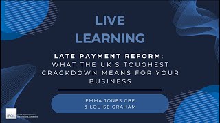 [Live Learning]  Late Payment Reform: What the UK’s Toughest Crackdown Means for Your Business