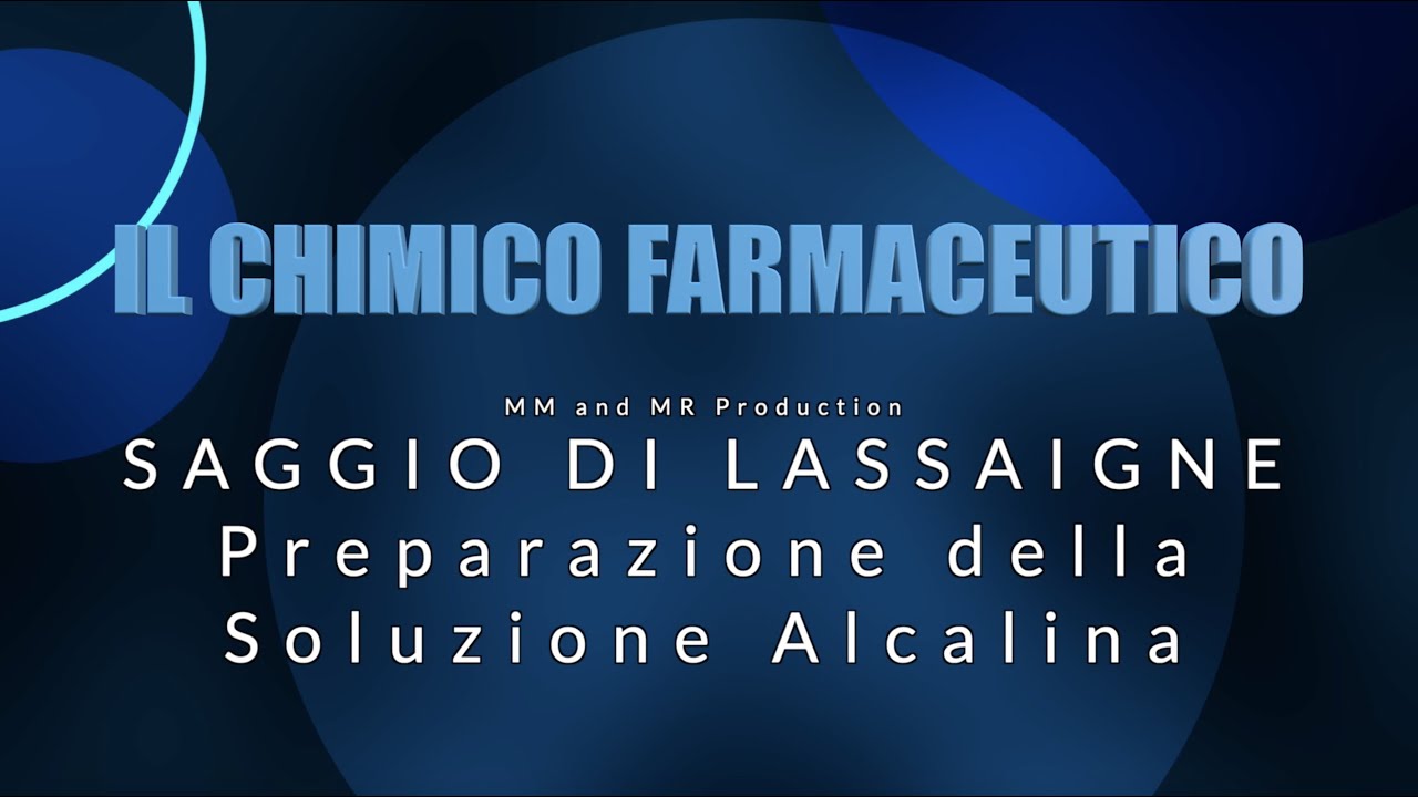SAGGIO DI LASSAIGNE - Preparazione della Soluzione Alcalina