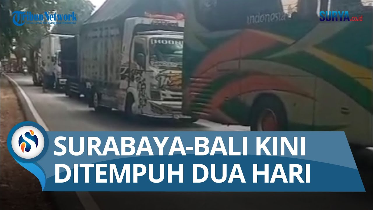 Jalur Gumitir Ditutup, Bus Surabaya-Bali Ditempuh Selama 35 Jam
