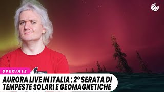 AURORA LIVE in ITALIA - 2° serata! Parliamo di tempeste solari e geomagnetiche