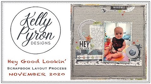 Hey Good Lookin’ | Scrapbook Process Video | Cocoa Vanilla Studios Legendary Collection