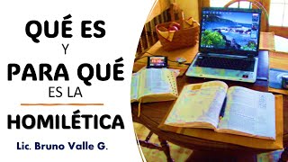 WHAT IS HOMILETICS AND WHAT IS IT FOR