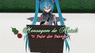 [MMD - MME] Mensagem de Natal:  O Poder das Palavras screenshot 4
