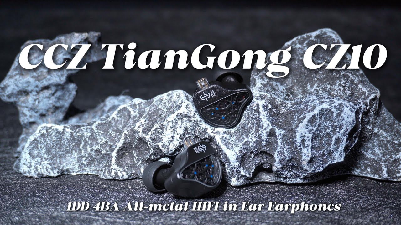 CCZ TianGong CZ10】1DD 4BA All-metal HIFI in Ear Earphones - YouTube