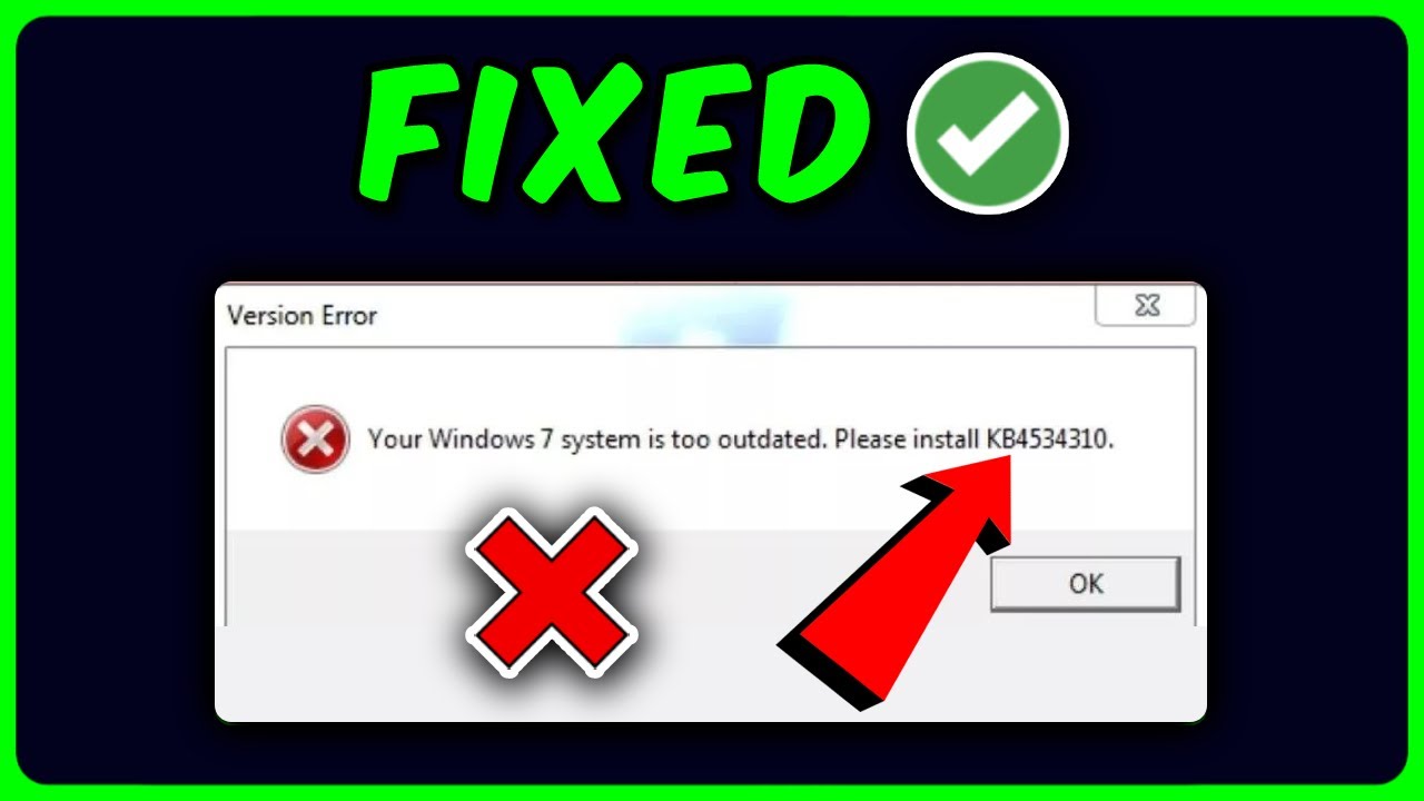 How to Fix Your Windows 7 system is too outdated. Please install