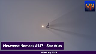 Metaverse Nomads #147 - Star Atlas