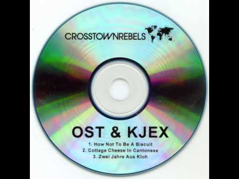 Ost & Kjex ‎– How Not To Be A Biscuit