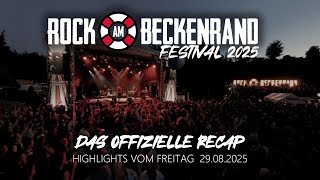 ROCK AM BECKENRAND FESTIVAL 2025 - Offizielles Recap - Freitag Highlights vom 29.08.2025 (4K)