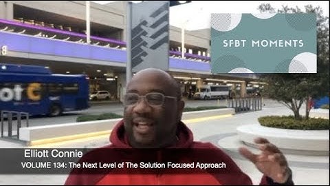 SFBT Moments Volume 134: The Next Level of The Solution Focused Approach