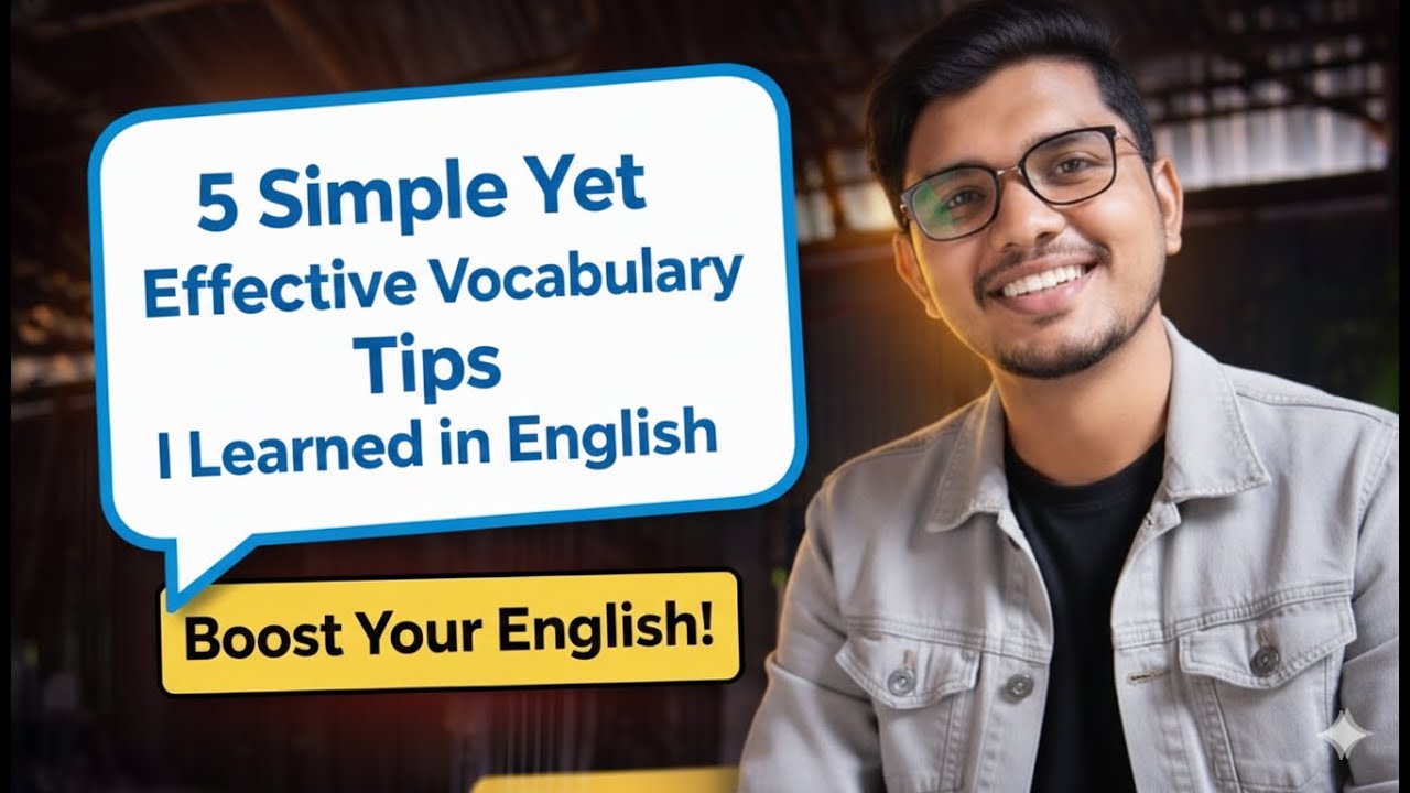 5 Simple Yet Effective Vocabulary Tips I Learned in English
