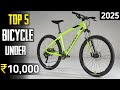 Top 5 best cycle under 10000 in india ⚡ best mtb under 10000 in 2025 🔥