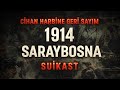 Cihan Harbi'ne Geri Sayım, Saraybosna Suikasti 1.Bölüm#history#tarih#ww2#osmanlı#ww1#ww3 #sarajevo 
