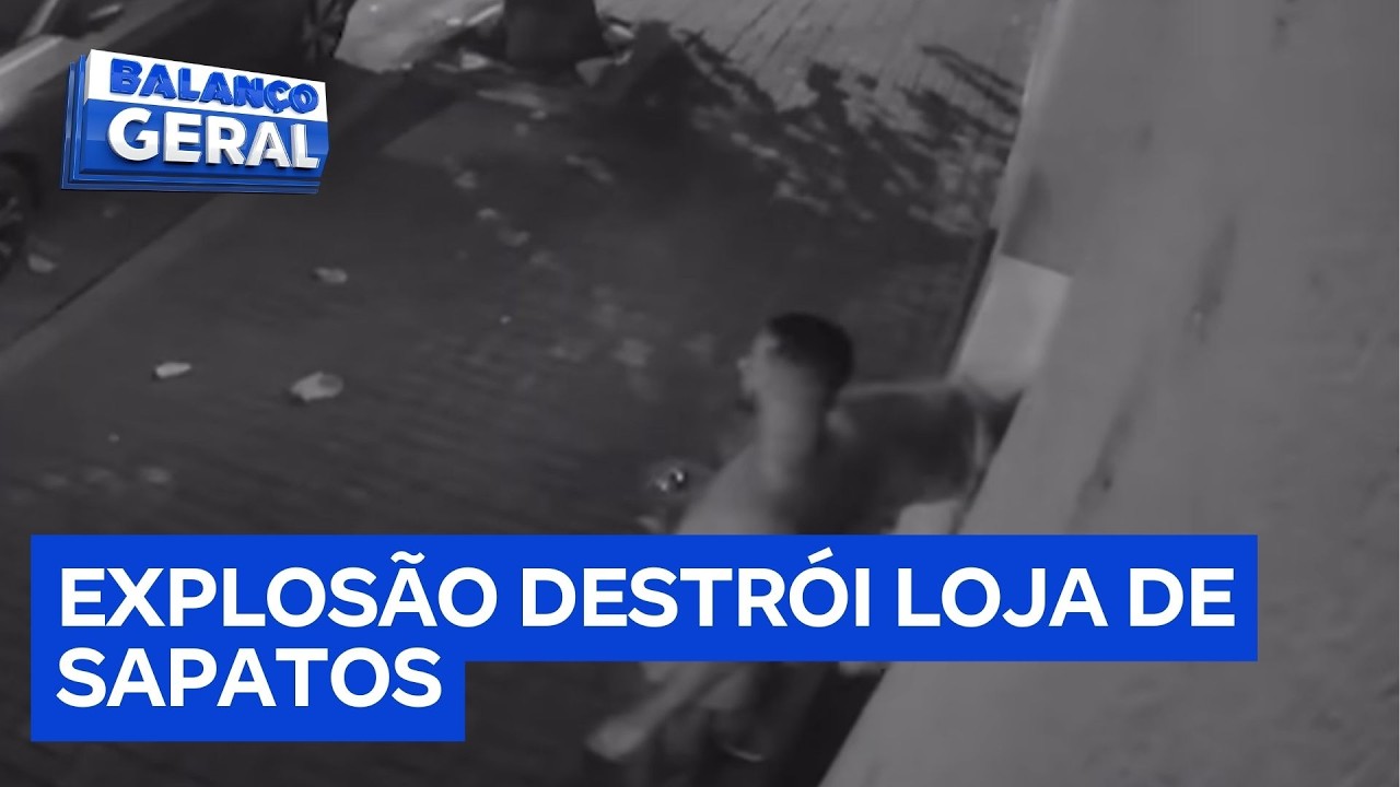 Explosão de alto impacto estilhaça vitrines e destrói estoque de calçados