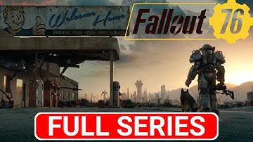 FALLOUT 76 Gameplay Walkthrough Part 8 (FULL SERIES) - No Commentary