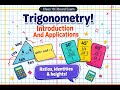 Introduction and Applications of Trigonometry Simplified! | Class 10th CBSE...