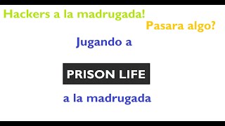 Jugando Prison Life A La Madrugada Gameplay Roblox