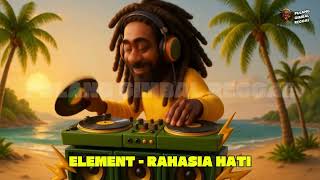 Download Lagu ELEMENT - RAHASIA HATI (REGGAE VERSION) MP3 Download Lagu ELEMENT - RAHASIA HATI (REGGAE VERSION) MP3
