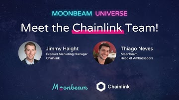 Moonbeam Universe: Meet the Chainlink Team