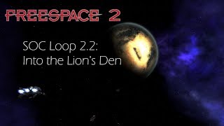 Freespace 2, SOC Loop 2.2: Into the Lion's Den [ENG] [1080p60]