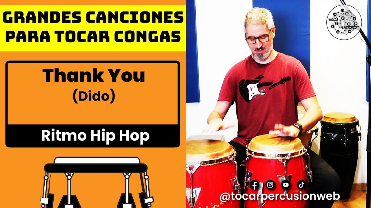 🎼 ¡Canciones Geniales para tocar Congas! Thank You, Dido Ritmo Hip