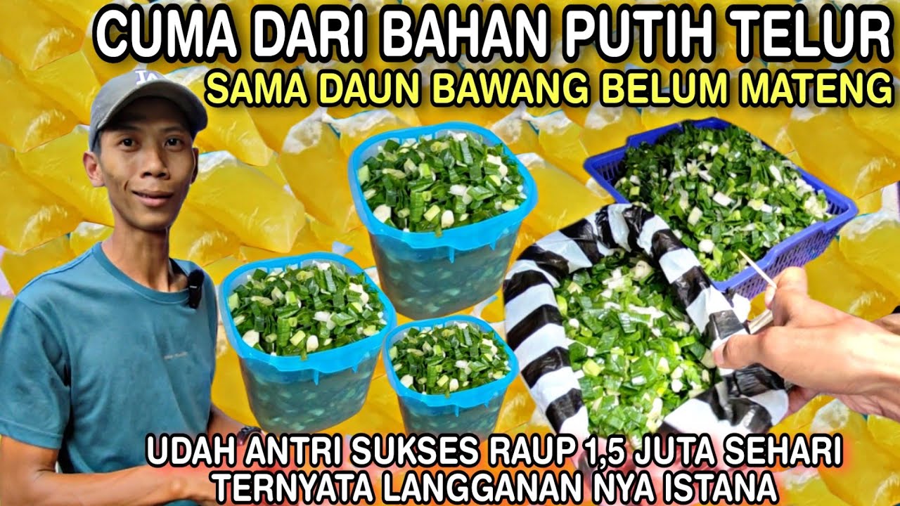 CUMA DARI BAHAN PUTIH TELUR || SAMA DAUN BAWANG SUKSES BISNIS Ini RAUP 1,5 JUTA SEHARI USAHA KREATIF