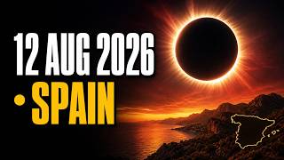 Europe’s Next Total Solar Eclipse Is One Month Away — Why Spain Is the Best Place to See It